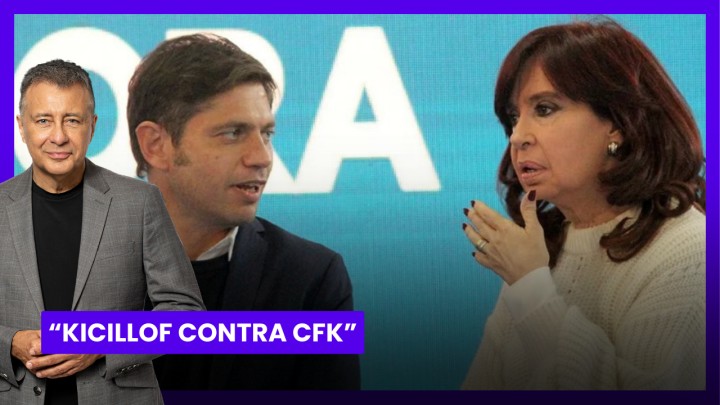 "Kicillof contra CFK" - el editorial de Rolando Graña