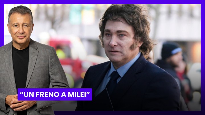 "Un freno a Milei" - el editorial de Rolando Graña